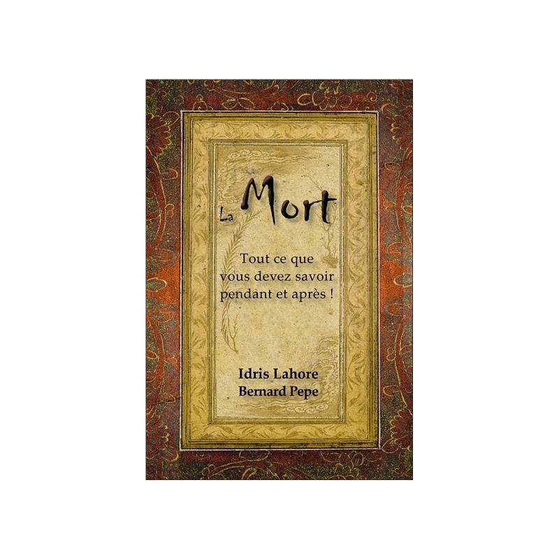 La Mort - Tout ce que vous devez savoir pendant et après !