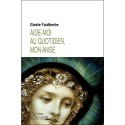 Aide-moi au quotidien, mon Ange