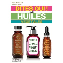 Dites oui ! aux Huiles Végétales