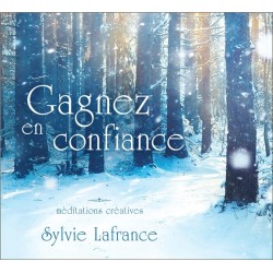 Gagnez en confiance - Méditations créatives - Livre audio