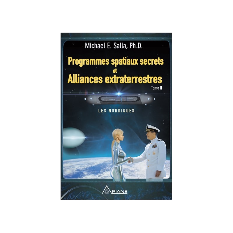 Programmes spatiaux secrets et Alliances extraterrestres T2