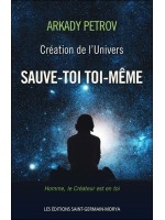 Création de l'Univers - Sauve-toi toi-même - Livre 1