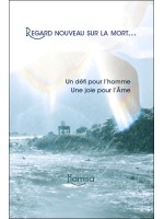 Regard nouveau sur la mort... - Un défi pour l'homme - Une joie pour l'Ame - Livre + CD