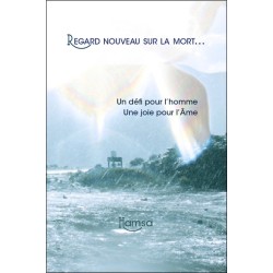 Regard nouveau sur la mort... - Un défi pour l'homme. une joie pour l'âme - Livre + CD