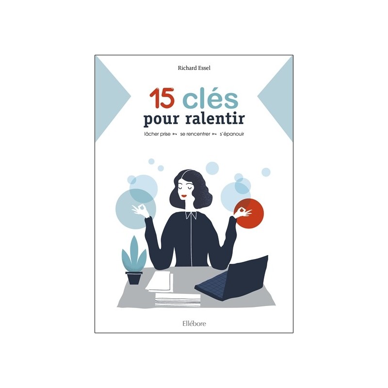 15 clés pour ralentir