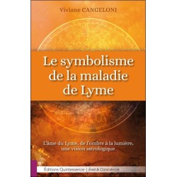 Le symbolisme de la maladie de Lyme - L'âme du Lyme. de l'ombre à la lumière. une vision astrologique