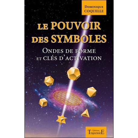 Le pouvoir des symboles - Ondes de forme et clés d'activation