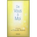 De Vous à Moi - L'Oracle de Claude Alexis