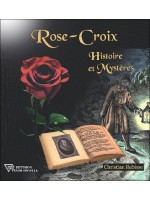 Rose-Croix - Histoire et Mystères