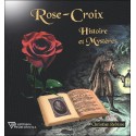 Rose-Croix - Histoire et Mystères