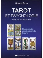 Tarot et psychologie des profondeurs - Mieux se connaître pour mieux comprendre les autres