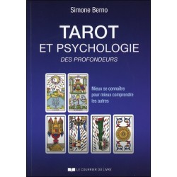 Tarot et psychologie des profondeurs - Mieux se connaître pour mieux comprendre les autres