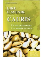 Lire l'avenir avec les Cauris - Un art divinatoire à la portée de tous