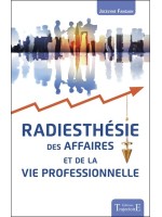 Radiesthésie des affaires et de la vie professionnelle