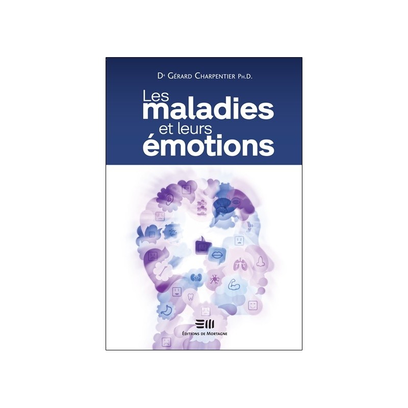 Les maladies et leurs émotions