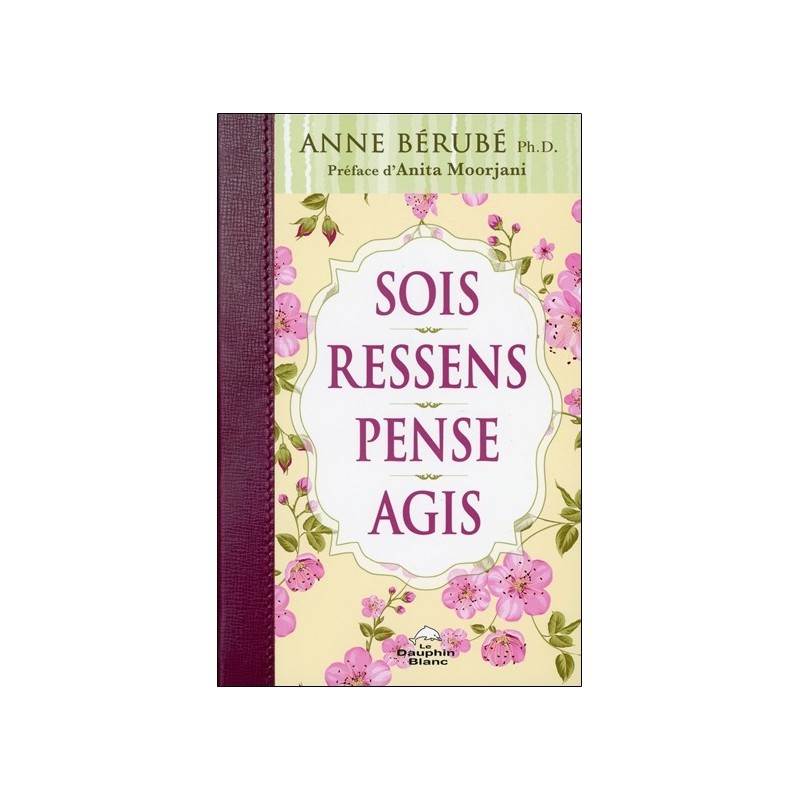 Sois - Ressens - Pense - Agis