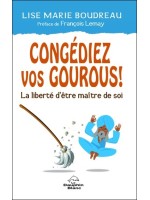 Congédiez vos gourous ! La liberté d'être maître de soi