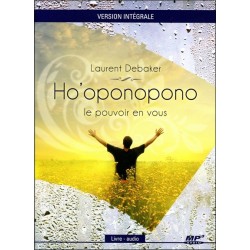 Ho'oponopono - Le pouvoir en vous - Version intégrale - Livre audio CD MP3
