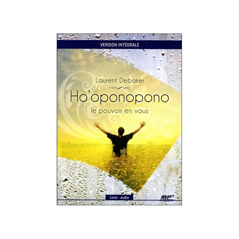 Ho'oponopono - Le pouvoir en vous - Version intégrale - Livre audio CD MP3