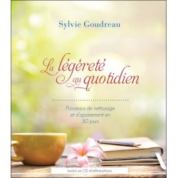 La légèreté au quotidien - Processus de nettoyage et d'apaisement en 50 jours - Livre + CD