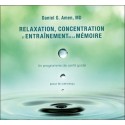 Relaxation. concentration et entraînement de la mémoire - Livre audio