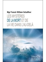 Les mystères de la mort et de la vie dans l'au-delà