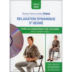 Relaxation dynamique du 5e degré - Vivre sa conscience par les sons avec la sophrologie - Livre + CD