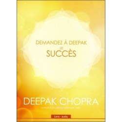 Demandez à Deepak - Le succès - Livre audio