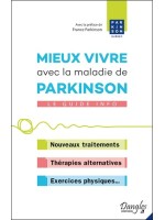 Mieux vivre avec la maladie de Parkinson - Le guide info