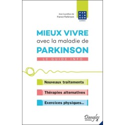 Mieux vivre avec la maladie de Parkinson - Le guide info