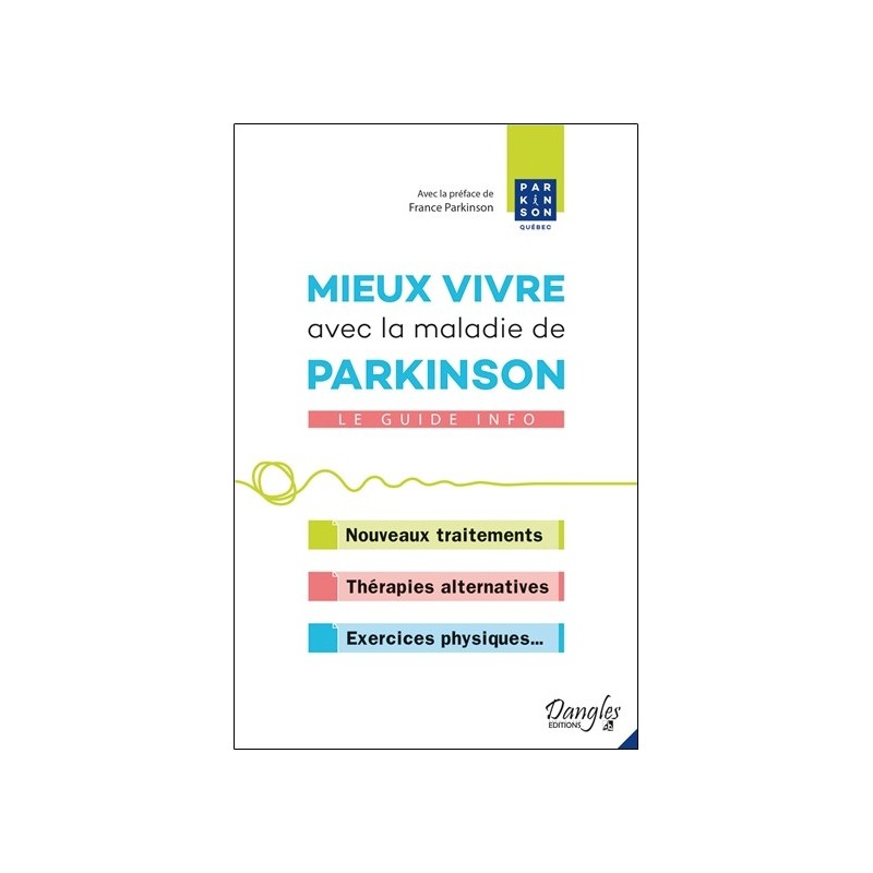 Mieux vivre avec la maladie de Parkinson - Le guide info