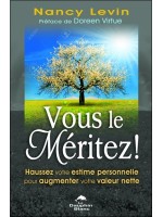 Vous le méritez ! Haussez votre estime personnelle pour augmenter votre valeur nette