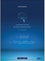 La puissance de votre subconscient pour dépasser la peur et l'inquiètude - Livre audio CP MP3