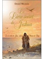 Le livre secret de Jeshua Tome 2 - La vie cachée de Jésus selon la Mémoire du Temps