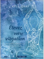 Elevez votre vibration - 111 métohdes pour augmenter votre contact spirituel - Livre audio CD MP3