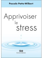 Apprivoiser le stress