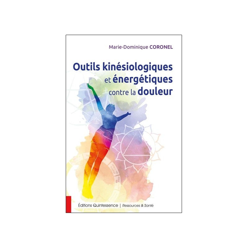 Outils kinésiologiques et énergétiques contre la douleur