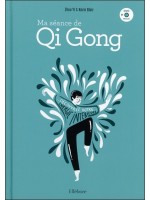 Ma séance de Qi Gong - Découvrez votre énergie intérieure - Livre + DVD