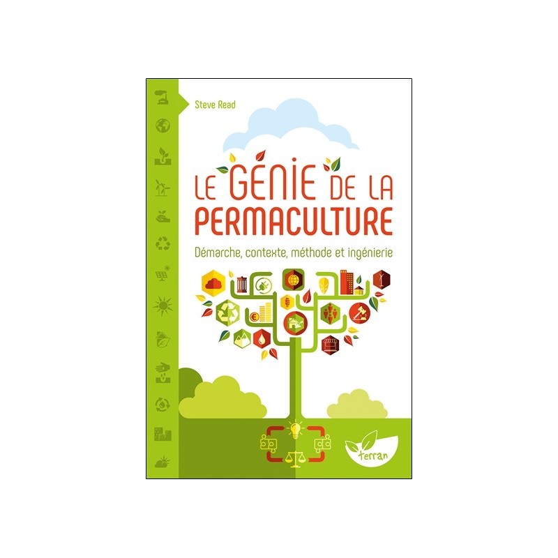 Le Génie de la permaculture - Démarche, contexte, méthode et ingénierie