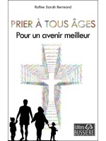 Prier à tous âges - Pour un avenir meilleur