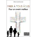 Prier à tous âges - Pour un avenir meilleur