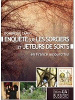 Enquête sur les sorciers et jeteurs de sort en France aujourd'hui