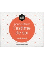 La petite boîte pour cultiver l'estime de soi