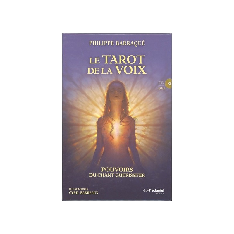 Le tarot de la voix - Pouvoirs du chant guérisseur - Cartes + CD