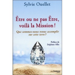 Etre ou ne pas Etre, voilà la Mission !