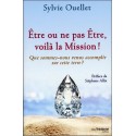 Etre ou ne pas Etre, voilà la Mission !