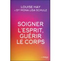 Soigner l'esprit, guérir le corps