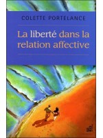 La Liberté dans la relation affective