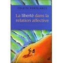 La Liberté dans la relation affective