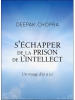 S'échapper de la prison de l'intellect - Un voyage d'ici à ici - Livre audio